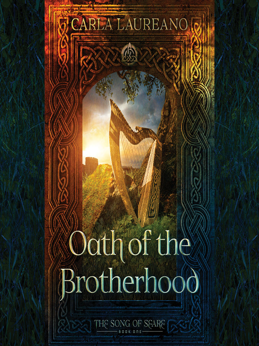 Title details for Oath of the Brotherhood by Carla Laureano - Available